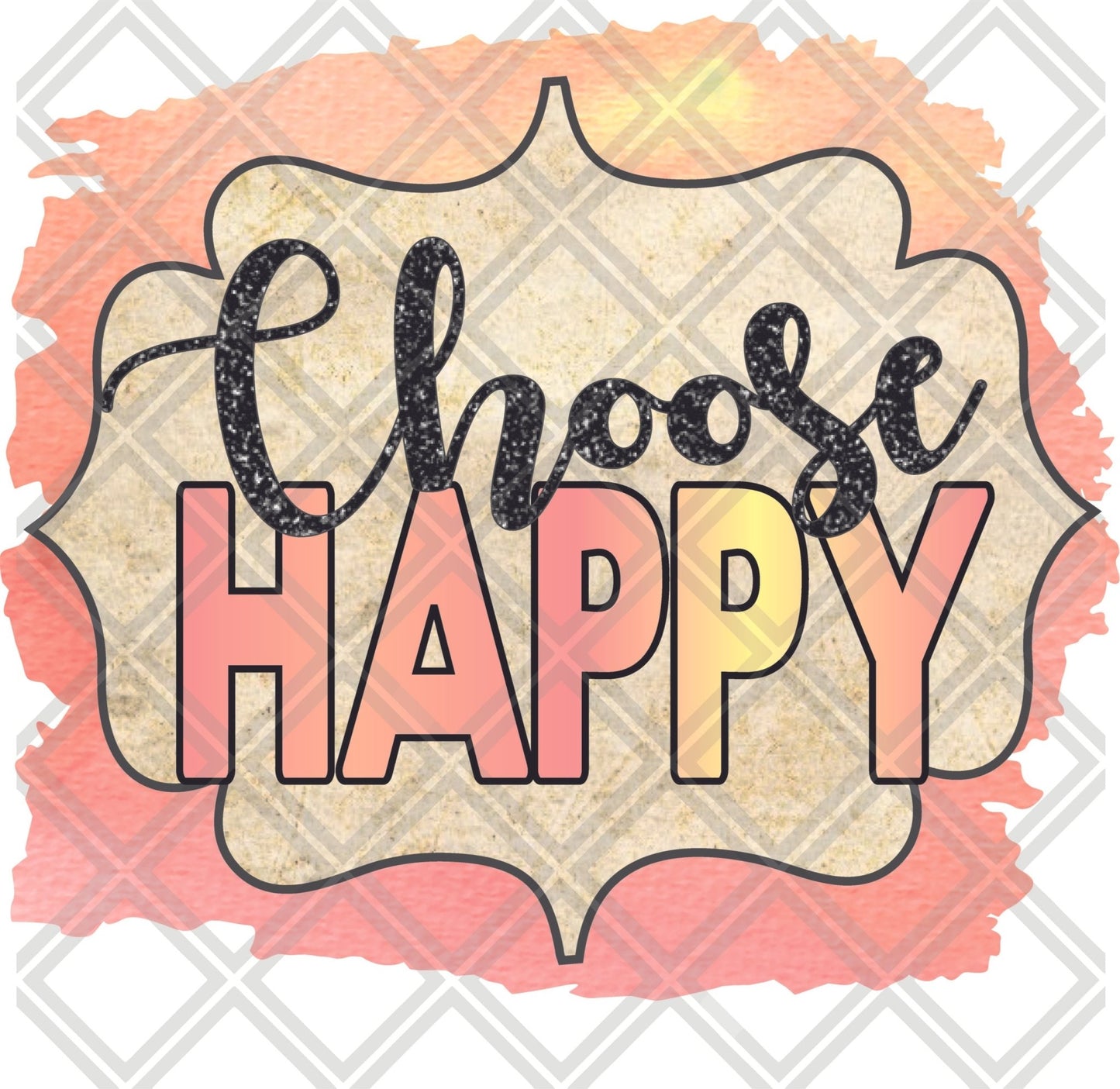 CHOOSE HAPPY FRAME png Digital Download Instand Download - Do it yourself Transfers