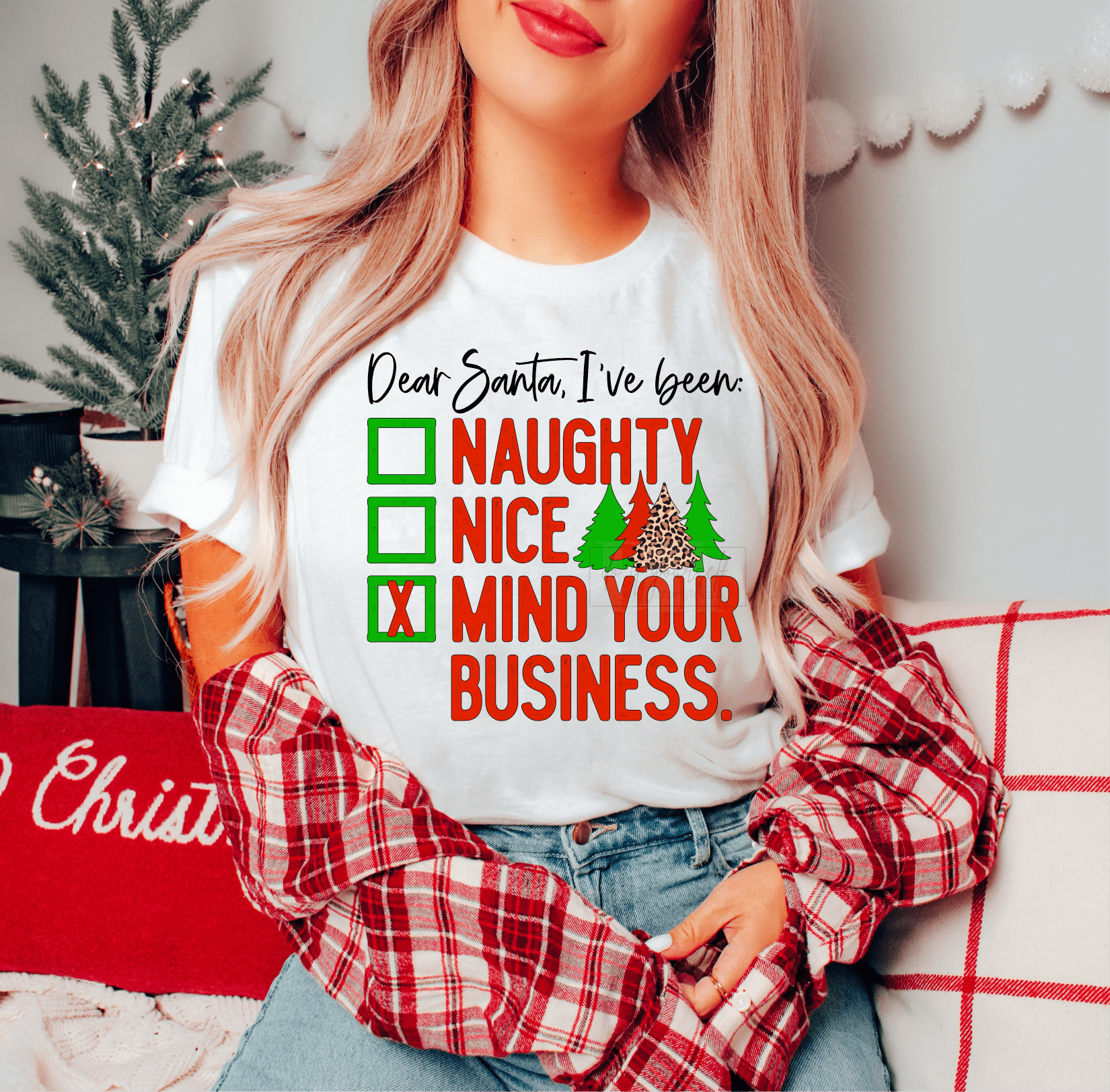 Dear Santa, I've been Naughty Nice Mind your Business Christmas size ADULT 12x11 DTF TRANSFERPRINT TO ORDER - Do it yourself Transfers